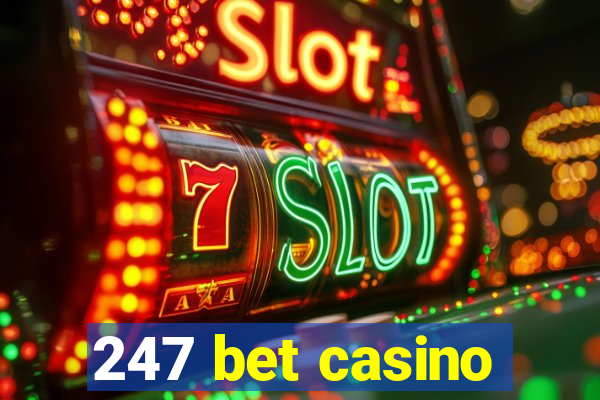 247 bet casino